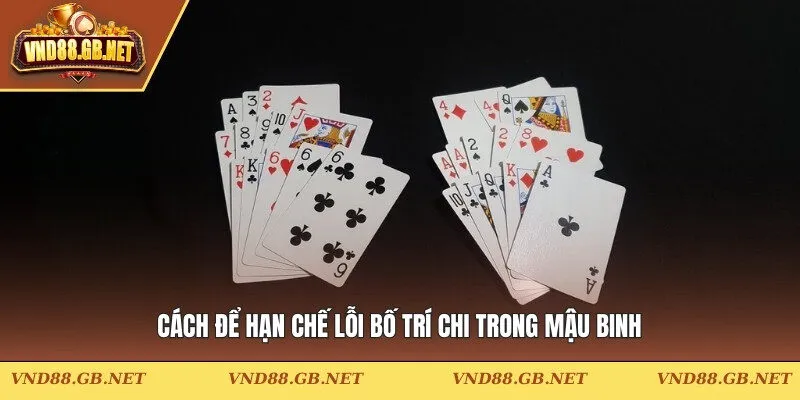 Cách để hạn chế lỗi bố trí chi trong mậu binh